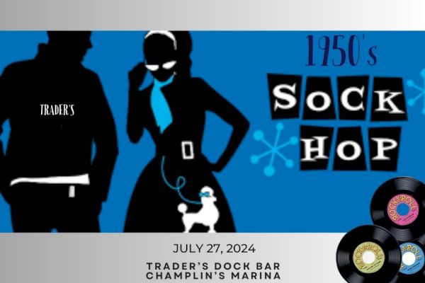 A poster for a 1950s Sock Hop event at Trader's Dock Bar, Champlin's Marina on July 27, 2024, featuring silhouettes and vinyl records.