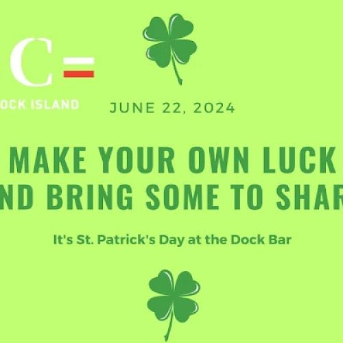 The image promotes a St. Patrick’s Day event on June 22, 2024, at the Dock Bar on Block Island with the message: "Make your own luck and bring some to share.".