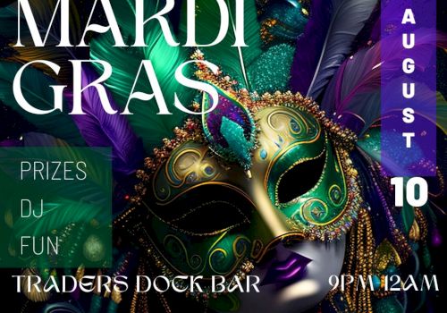 Mardi Gras event poster with a colorful mask, feathers, and details for an August 10 celebration at Traders Dock Bar, 9 PM to 12 AM.