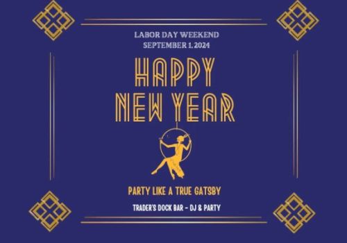 The image is a festive announcement for a Labor Day Weekend celebration on September 1, 2024, with a "Happy New Year" theme at Trader's Dock Bar.