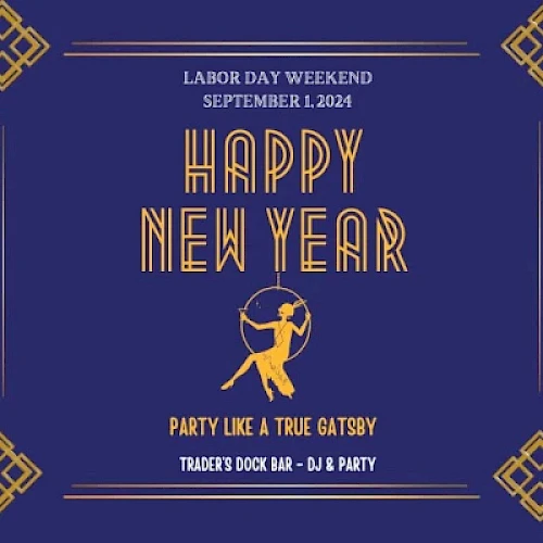 The image is a festive announcement for a Labor Day Weekend celebration on September 1, 2024, with a "Happy New Year" theme at Trader's Dock Bar.