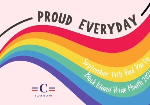 An image with a rainbow and text "PROUD EVERYDAY," "September 14th Pool Party," "Block Island Pride Month 2024." It includes a Block Island logo.