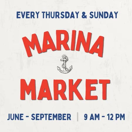 Marina Market sign: &ldquo;Every Thursday & Sunday&rdquo; with bold red &ldquo;MARINA MARKET,&rdquo; a small anchor image, and hours &ldquo;June&ndash;September | 9 AM&ndash;12 PM.&rdquo;