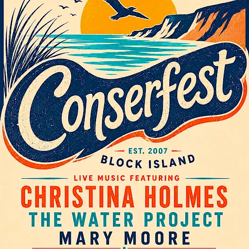 Poster for Conserfest 2007. Features a sunset over water, cliffs, and a flying bird. Bold &ldquo;Conserfest&rdquo; script across the center, with &ldquo;Embrace Your Place&rdquo; at the top. Details include Christina Holmes, The Water Project, Mary Moore, Breachway, Divery, Champlin&rsquo;s Marina, and June 28th, noon, at a beachside venue. End with period.