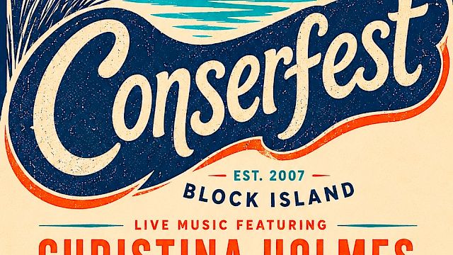 Poster for Conserfest 2007. Features a sunset over water, cliffs, and a flying bird. Bold &ldquo;Conserfest&rdquo; script across the center, with &ldquo;Embrace Your Place&rdquo; at the top. Details include Christina Holmes, The Water Project, Mary Moore, Breachway, Divery, Champlin&rsquo;s Marina, and June 28th, noon, at a beachside venue. End with period.